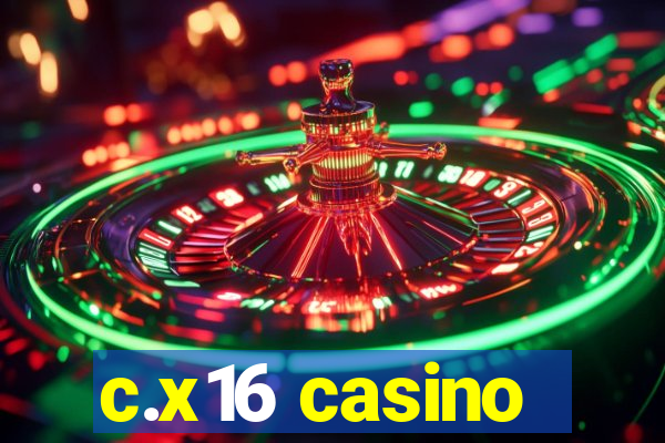 c.x16 casino